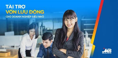 Vay vốn dễ dàng với sản phẩm tài trợ vốn lưu động cho SME siêu nhỏ của MB